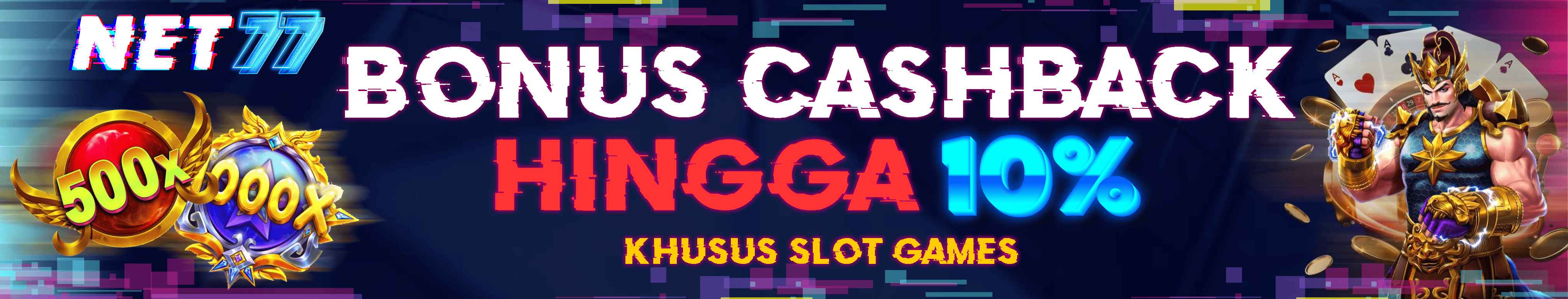 BONUS CASHBACK KHUSUS SLOT GAMES 10%